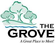 THE GROVE A GREAT PLACE TO MEET!