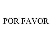 POR FAVOR