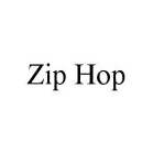 ZIP HOP