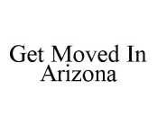 GET MOVED IN ARIZONA