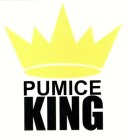 PUMICE KING