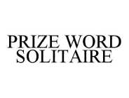 PRIZE WORD SOLITAIRE