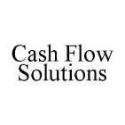 CASH FLOW SOLUTIONS