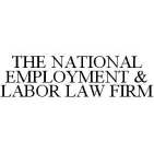 THE NATIONAL EMPLOYMENT & LABOR LAW FIRM
