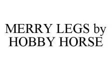 MERRY LEGS BY HOBBY HORSE