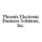 PHOENIX ELECTRONIC BUSINESS SOLUTIONS, INC.