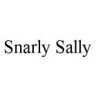 SNARLY SALLY
