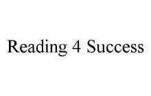 READING 4 SUCCESS