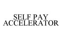 SELF PAY ACCELERATOR