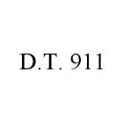 D.T. 911
