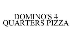 DOMINO'S 4 QUARTERS PIZZA