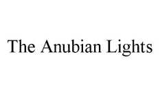 THE ANUBIAN LIGHTS