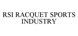 RSI RACQUET SPORTS INDUSTRY