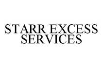 STARR EXCESS SERVICES