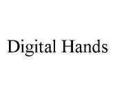DIGITAL HANDS