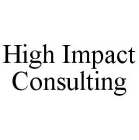 HIGH IMPACT CONSULTING