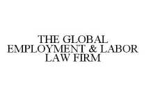 THE GLOBAL EMPLOYMENT & LABOR LAW FIRM