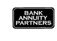 BANK ANNUITY PARTNERS