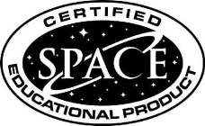 CERTIFIED SPACE EDUCATIONAL PRODUCT
