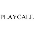 PLAYCALL