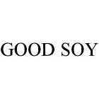 GOOD SOY