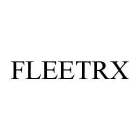 FLEETRX