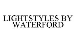 LIGHTSTYLES BY WATERFORD