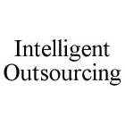 INTELLIGENT OUTSOURCING