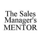 THE SALES MANAGER'S MENTOR