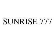 SUNRISE 777