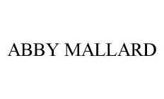 ABBY MALLARD