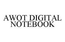 AWOT DIGITAL NOTEBOOK