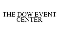 THE DOW EVENT CENTER