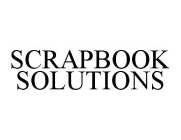 SCRAPBOOK SOLUTIONS