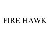 FIRE HAWK