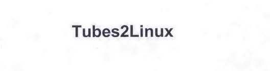 TUBES2LINUX
