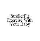 STROLLERFIT EXERCISE WITH YOUR BABY