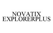 NOVATIX EXPLORERPLUS