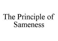THE PRINCIPLE OF SAMENESS