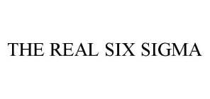 THE REAL SIX SIGMA