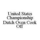 UNITED STATES CHAMPIONSHIP DUTCH OVEN COOK OFF