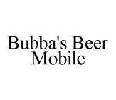 BUBBA'S BEER MOBILE