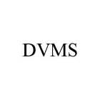 DVMS