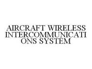 AIRCRAFT WIRELESS INTERCOMMUNICATIONS SYSTEM