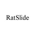 RATSLIDE