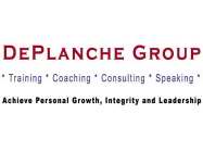 DEPLANCHE GROUP * TRANING * COACHNG * CONSULTING * SPEAKING * ACHIEVE PERSONAL GROWTH, INTEGRITY AND LEADERSHIP
