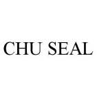 CHU SEAL