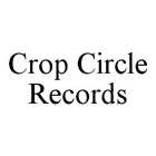 CROP CIRCLE RECORDS