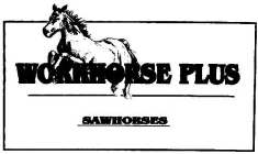 WORKHORSE PLUS SAWHORSES