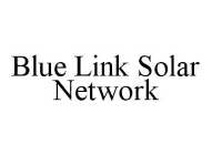 BLUE LINK SOLAR NETWORK